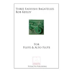 Image links to product page for Three Easy(ish) Bagatelles for Flute and Alto Flute