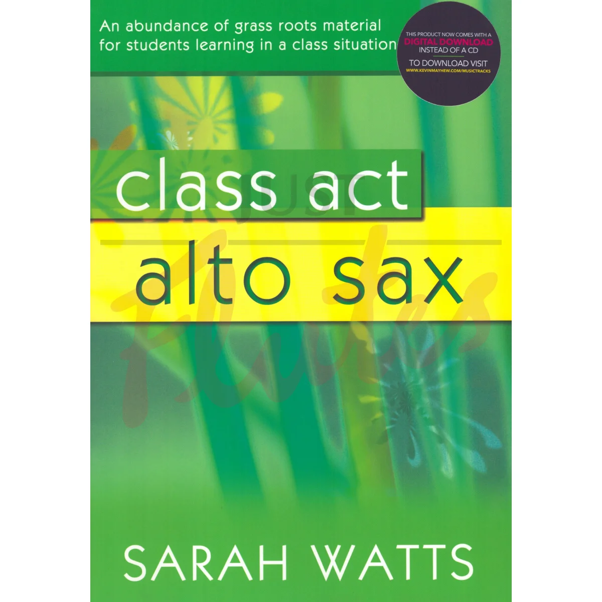 Class Act for Alto Sax [Student&#039;s Book]