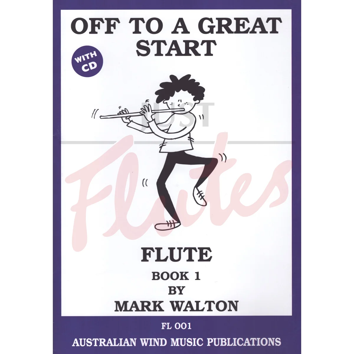 Off to a Great Start for Flute, Book 1