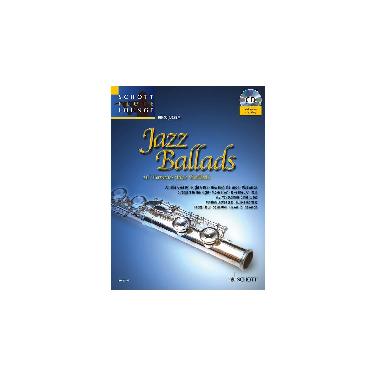 Schott Flute Lounge: Jazz Ballads for Flute and Piano (includes Online ...