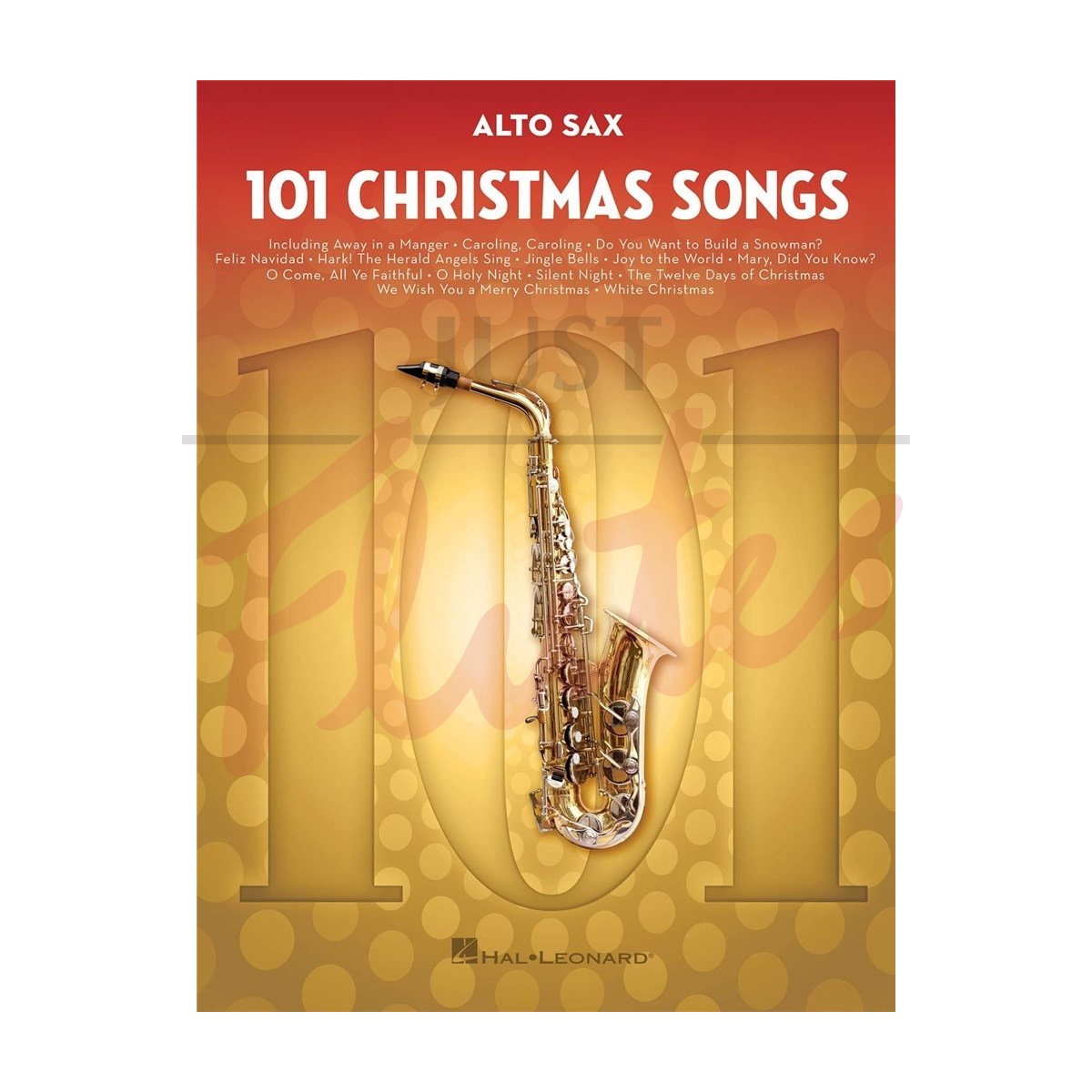 101 Christmas Songs for Alto Saxophone