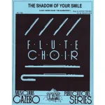 Image links to product page for The Shadow of Your Smile for Flute Choir