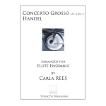 Image links to product page for Concerto Grosso for Flute Ensemble, Op. 6 No. 1