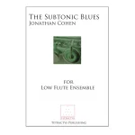 Image links to product page for The Subtonic Blues for Low Flute Ensemble