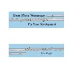 Image links to product page for Bass Flute Warmups for Tone Development