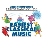 Image links to product page for John Thompson's Easiest Classical Music for Piano