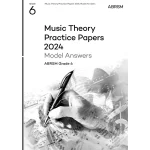 Image links to product page for Music Theory Practice Papers 2024, Grade 6 - Model Answers