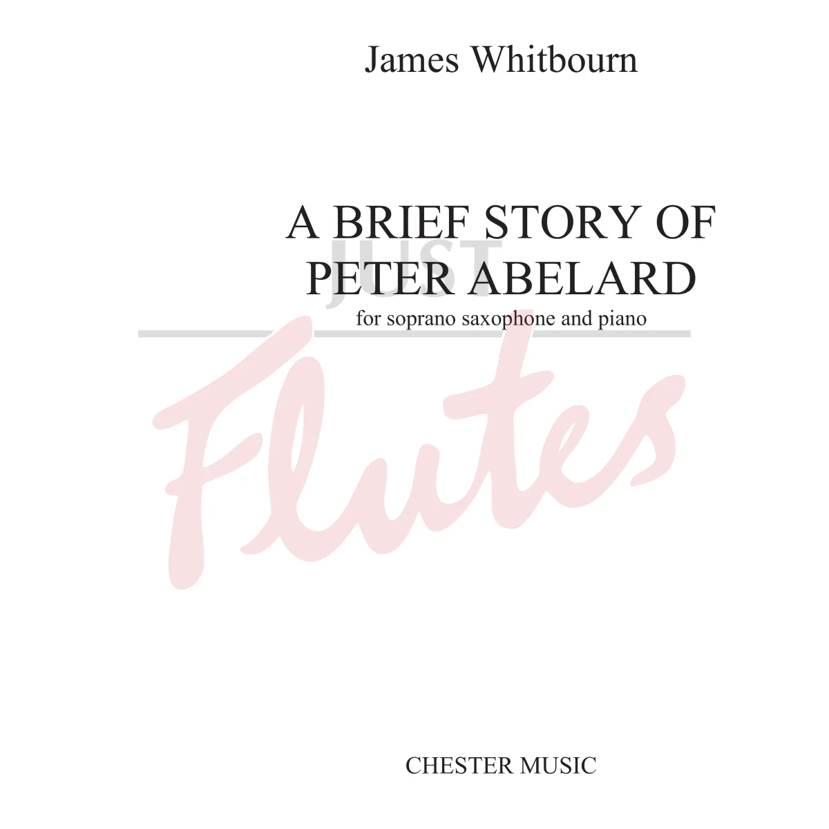 A Brief Story of Peter Abelard for Soprano Saxophone and Piano