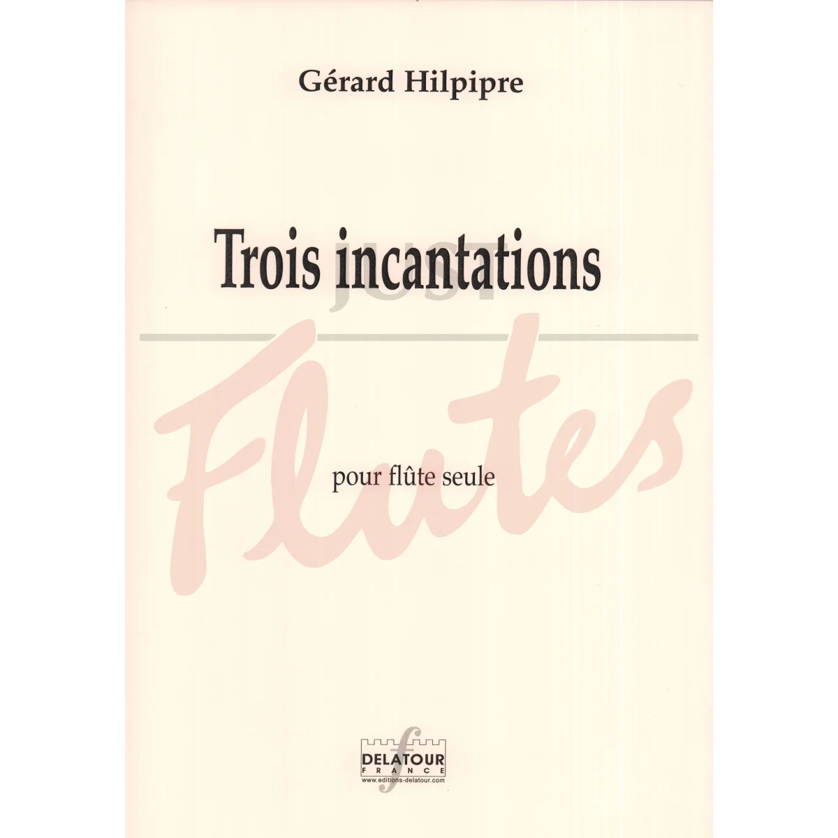 Trois Incantations for Solo Flute (Flute and Alto Flute)