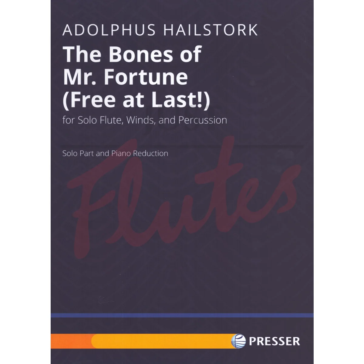 The Bones of Mr. Fortune (Free At Last!) for Flute and Piano
