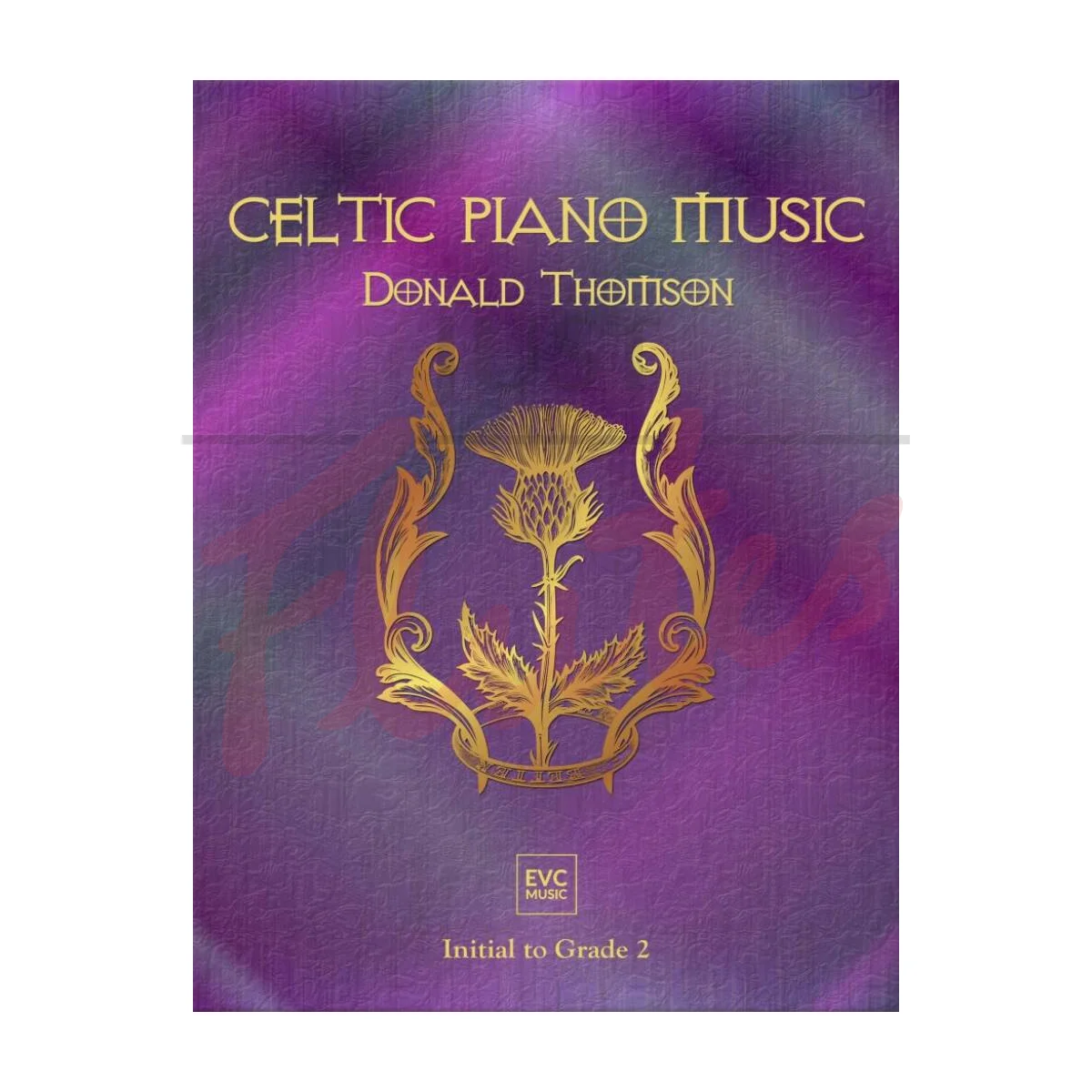 Celtic Piano Music - Initial to Grade 2