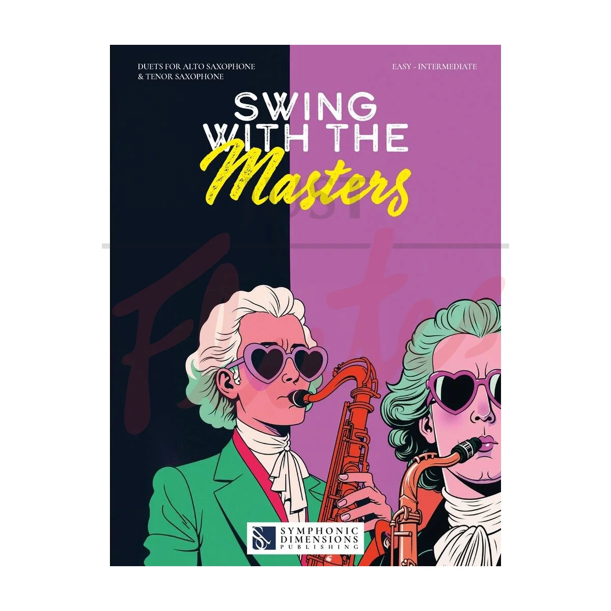 Swing with the Masters - Duets for Alto and Tenor Saxophone