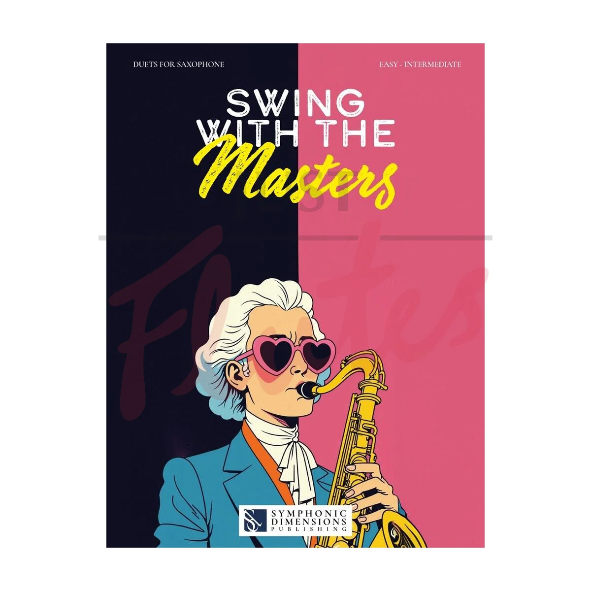 Swing with the Masters - Duets for Saxophone