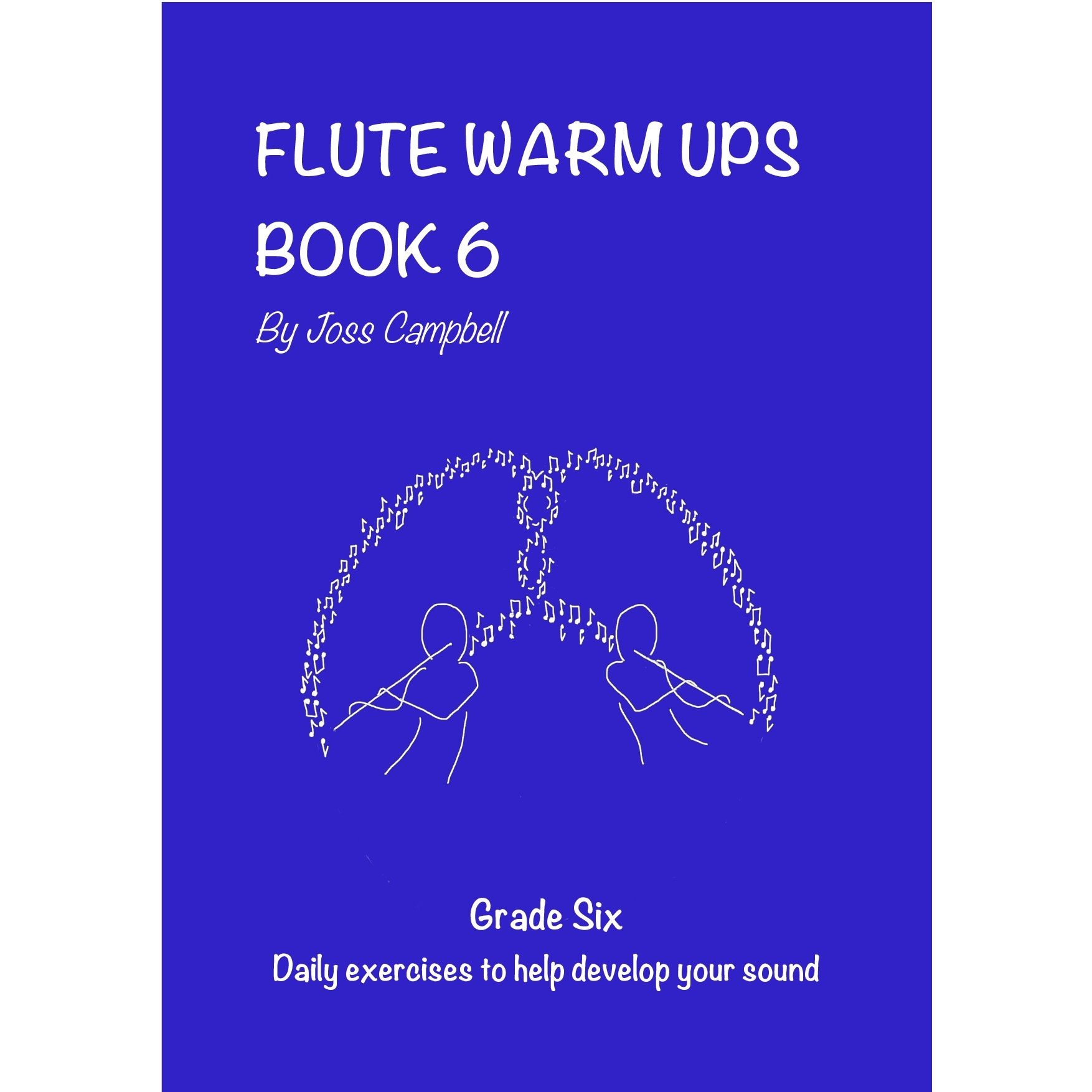 Flute Warm Ups Book J. Campbell. Just Flutes, London